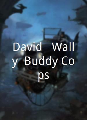 David & Wally: Buddy Cops海报封面图