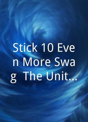 Stick 10 Even More Swag: The United League of Stereotypes海报封面图