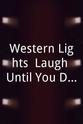 Rachel Taggart Western Lights: Laugh Until You Die
