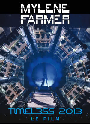 Mylene Farmer: Timeless 2013 - Le Film海报封面图