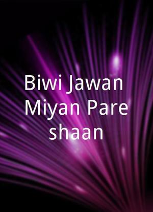 Biwi Jawan Miyan Pareshaan海报封面图