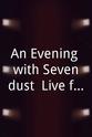 Sevendust An Evening with Sevendust: Live from the Gothic Theatre