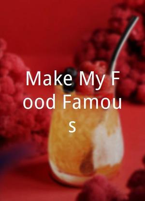 Make My Food Famous海报封面图