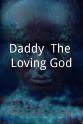 Lipi Parida Daddy: The Loving God