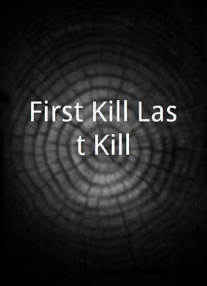First Kill/Last Kill海报封面图