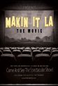 Danny Ledsinger Makin It LA the Movie