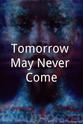 Keir Beckwith Tomorrow May Never Come