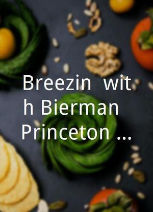 Breezin' with Bierman: Princeton Invasion海报封面图