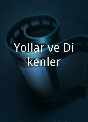 Yollar ve Dikenler海报封面图