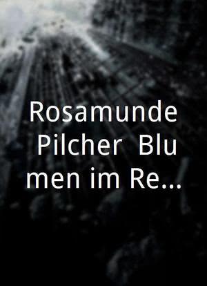 Rosamunde Pilcher: Blumen im Regen海报封面图