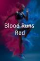 Luciano Holguin Blood Runs Red