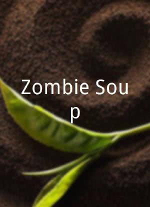Zombie Soup海报封面图