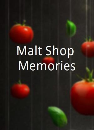 Malt Shop Memories海报封面图