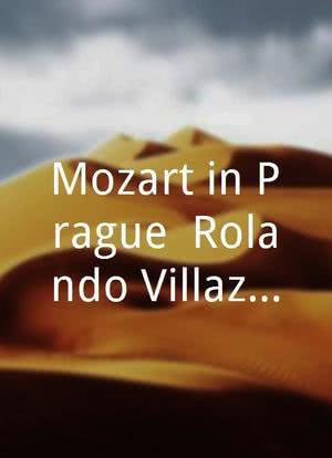 Mozart in Prague: Rolando Villazon on Don Giovanni海报封面图