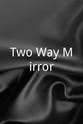 Vivienne Benson-Young Two Way Mirror
