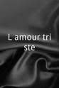 克洛蒂尔德·若阿诺 L`amour triste