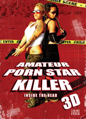 Amateur Porn Star Killer 3D: Inside the Head海报封面图