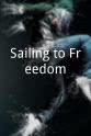 Peeter Rebane Sailing to Freedom