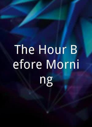The Hour Before Morning海报封面图
