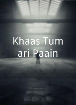 Khaas Tumari Paain海报封面图