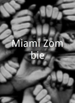 Miami Zombie海报封面图