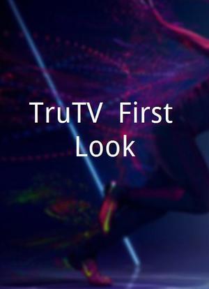 TruTV: First Look海报封面图