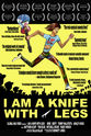 Mitchell Roche I Am a Knife with Legs