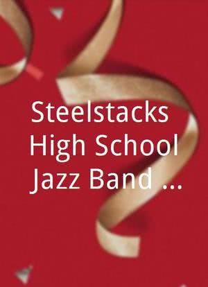 Steelstacks High School Jazz Band Showcase 2015海报封面图