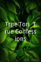 Burt Kearns True Tori: True Confessions