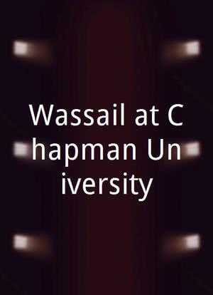 Wassail at Chapman University海报封面图