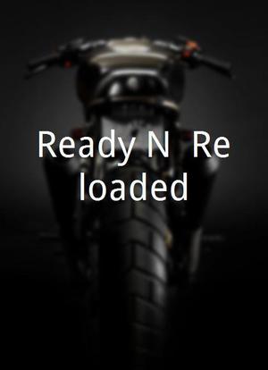 Ready N' Reloaded海报封面图