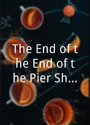 The End of the End of the Pier Show海报封面图