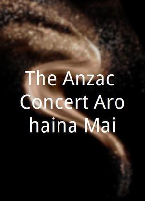 The Anzac Concert-Arohaina Mai海报封面图
