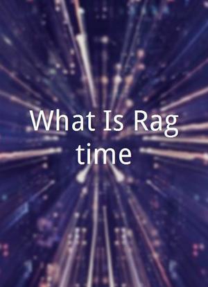 What Is Ragtime?海报封面图