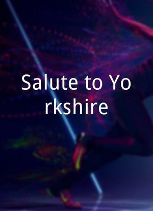 Salute to Yorkshire海报封面图