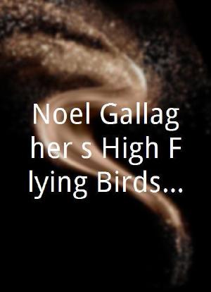 Noel Gallagher's High Flying Birds Live in Club 69海报封面图