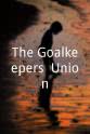 Roger Bennett The Goalkeepers' Union