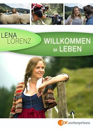 Lena Lorenz - Willkommen im Leben海报封面图
