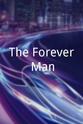 Walter Banasiak The Forever Man