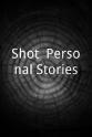 张序 Shot: Personal Stories