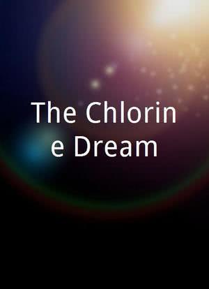 The Chlorine Dream海报封面图