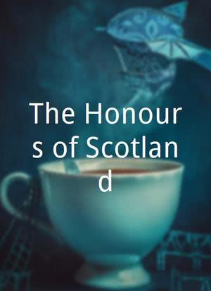 The Honours of Scotland海报封面图