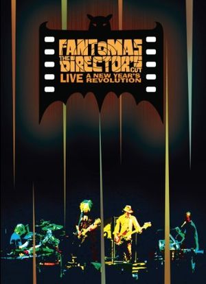 Fantomas: The Director`s Cut Live - A New Year`s Revolution海报封面图