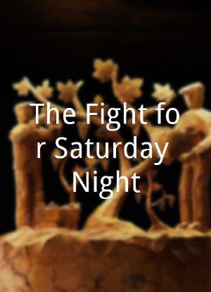 The Fight for Saturday Night海报封面图