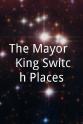 Wesley Brooks The Mayor & King Switch Places