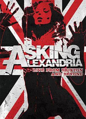 Asking Alexandria: Live from Brixton and Beyond海报封面图