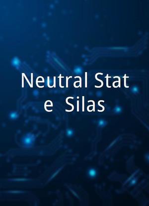 Neutral State: Silas海报封面图