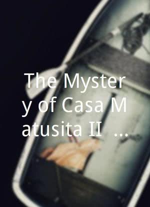 The Mystery of Casa Matusita II: The Five Guests海报封面图