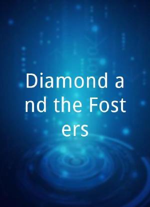 Diamond and the Fosters海报封面图