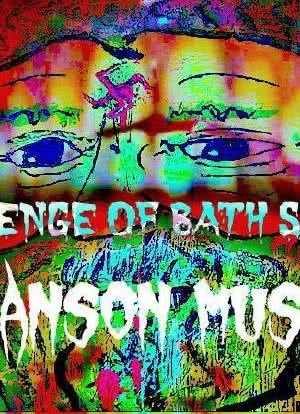 Revenge of Bath Salts a Manson Musical海报封面图